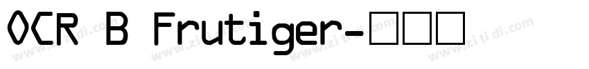OCR B Frutiger字体转换